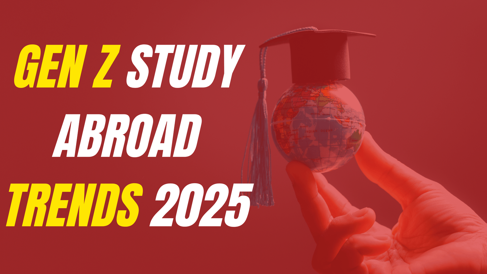 Gen Z Study Abroad Trends 2025