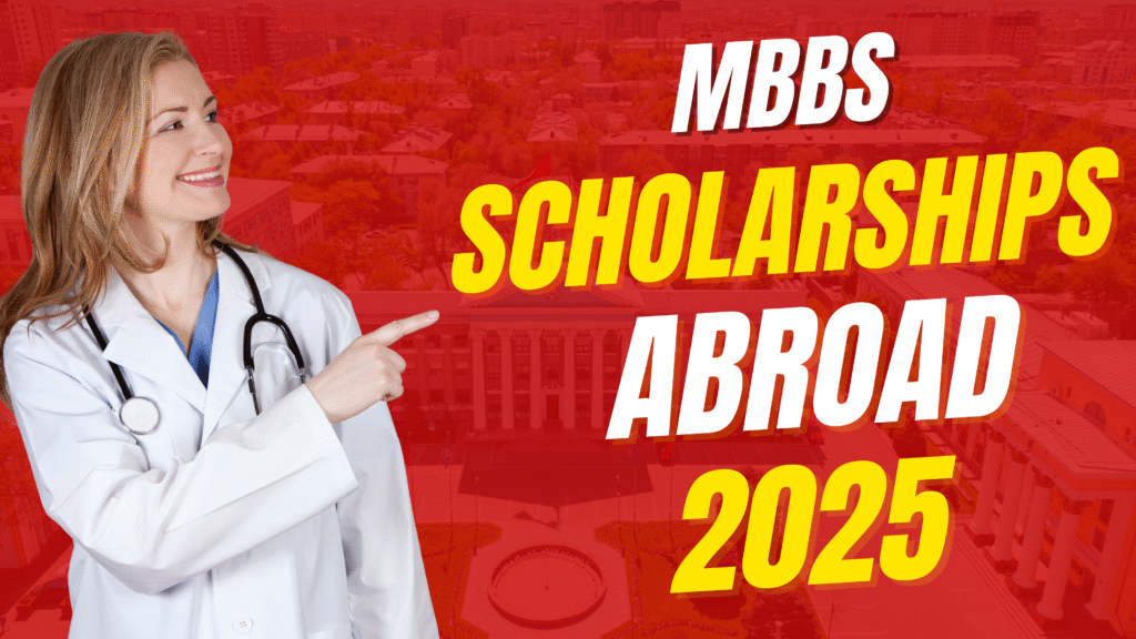 MBBS Scholarships Abroad 2025