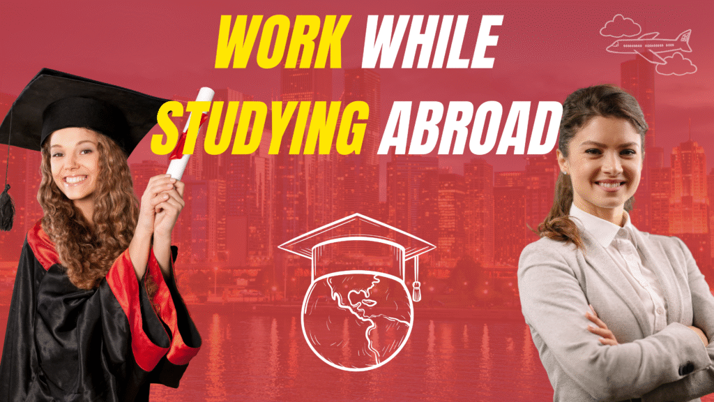Two women representing international students, one in graduation attire and the other in business clothing, with a city skyline and graduation cap graphic, highlighting work while studying abroad.