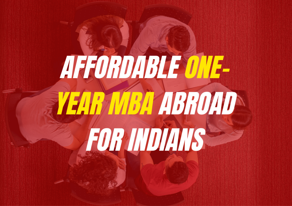 Diverse group of international students collaborating in a study circle with the text "Affordable One-Year MBA Abroad for Indians" prominently displayed, representing global education opportunities.